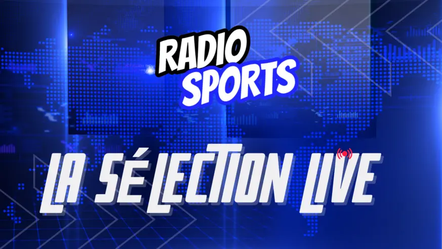 Le live « Radio Sports