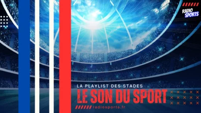Fond de stade éclairé aux couleurs bleu, blanc et rouge, avec l’inscription « Le son du sport » et le logo Radio Sports, illustrant la playlist des hymnes et chansons emblématiques des stades.