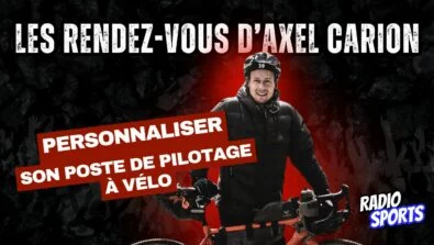 Axel Carion explique comment personnaliser et optimiser son poste de pilotage à vélo pour la longue distance.