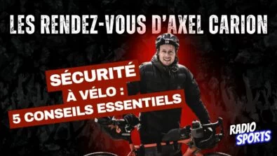 Axel Carion partage cinq conseils essentiels pour améliorer la sécurité à vélo en longue distance.