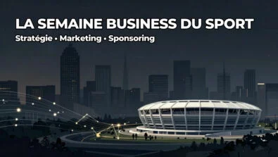 Actualité sport business : marketing sportif, sponsoring et stratégies économiques du sport