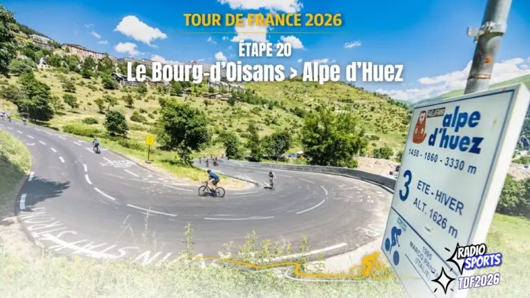 Tour de France 2026 – Étape 20 Le Bourg d’Oisans Alpe d’Huez
