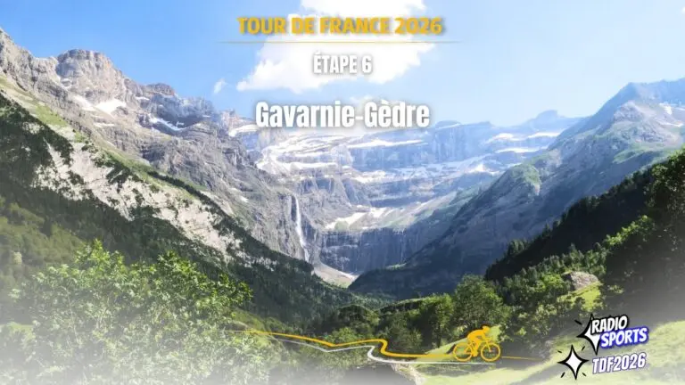 Tour de France 2026 – Étape 6 Pau Gavarnie Gèdre