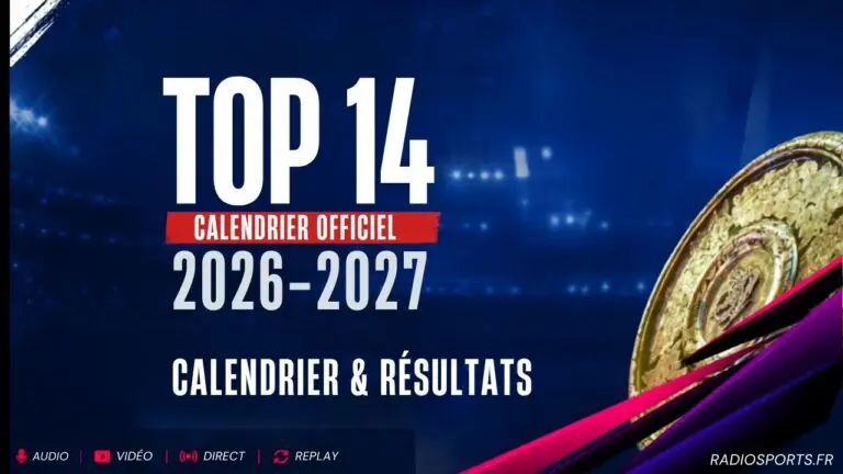 Top 14 2026-2027 calendrier résultats classement championnat de France de rugby