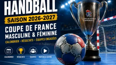 Coupe de France de handball 2026-2027 masculine et féminine, calendrier et résultats