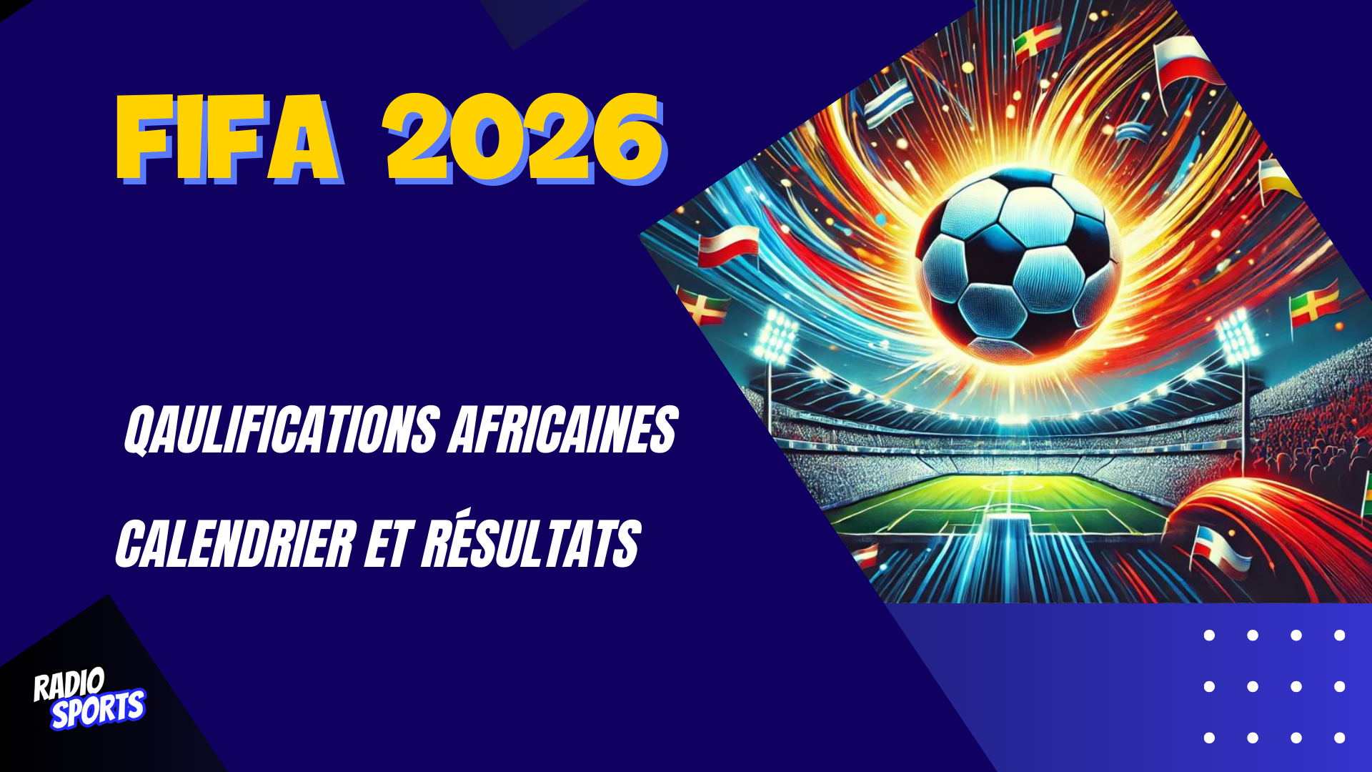 Coupe Du Monde FIFA 2026 Calendrier Et R sultats Radio Sports Coupe Du Monde FIFA 2026 Calendrier Et R sultats Radio Sports