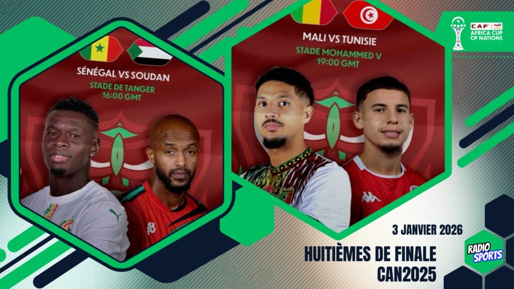 CAN 2025 – Huitièmes de finale : Sénégal vs Soudan à Tanger et Mali vs Tunisie à Casablanca, le 3 janvier 2026